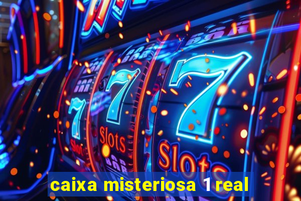 caixa misteriosa 1 real